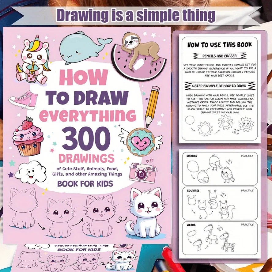 How to Draw Anything – 300 Step-by-Step Drawing Book for Artists Step-by-Step Drawing Book Axl
