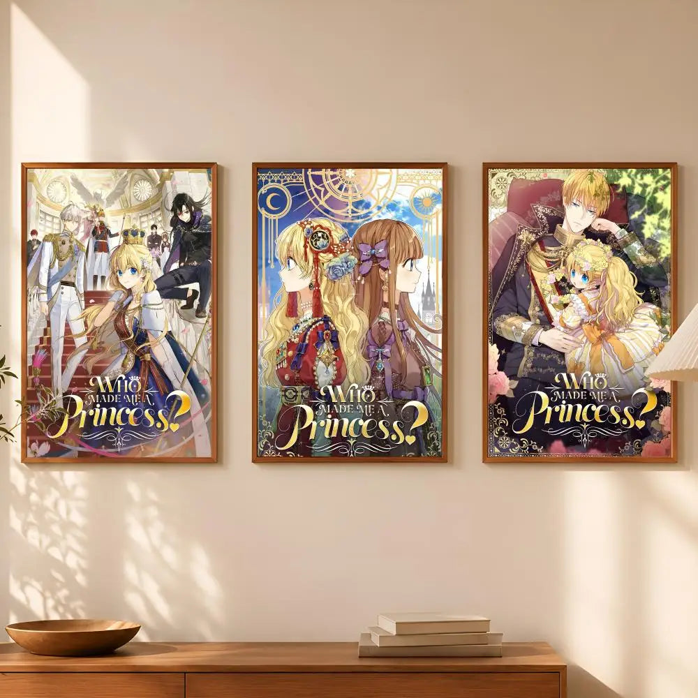 Who Made Me A Princess HD PVC Self-Stick Wall Poster Wall Art Poster Axl