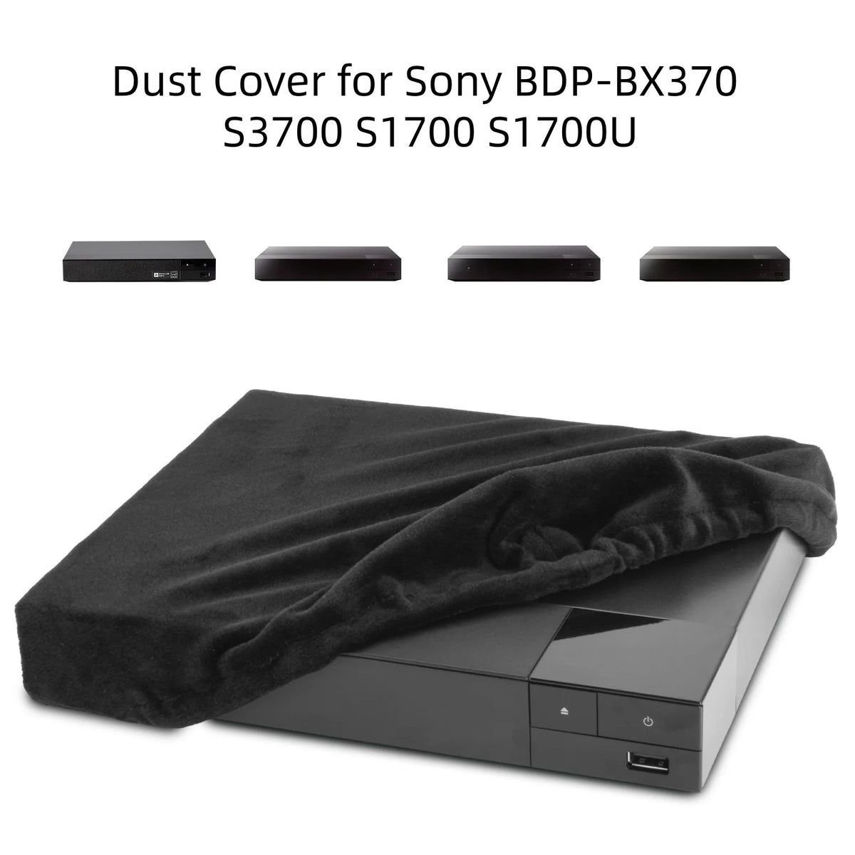 Dust Cover for Sony BDP-BX370 S3700 S1700 – Black Spandex Player Dust Cover Axl