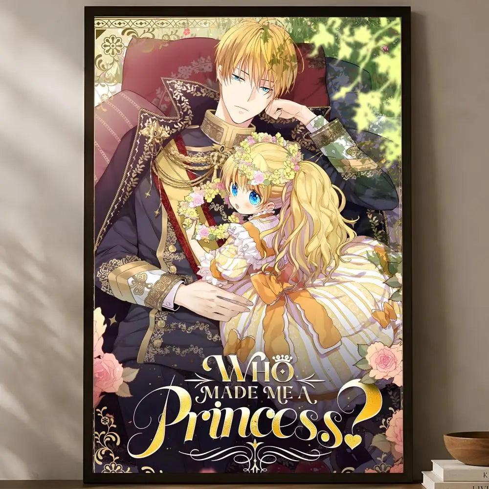 Who Made Me A Princess HD PVC Self-Stick Wall Poster Wall Art Poster Axl White15 50X70cmNoframe