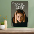 My So Called Life TV Show Vintage Metal Poster Sign Metal Wall Sign Axl aluminum sign aluminum 14x20cm