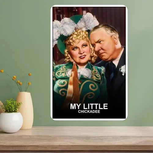 My Little Chickadee W.C. Fields Mae West Classic Metal Sign Metal Wall Sign Axl aluminum sign aluminum 40x30cm