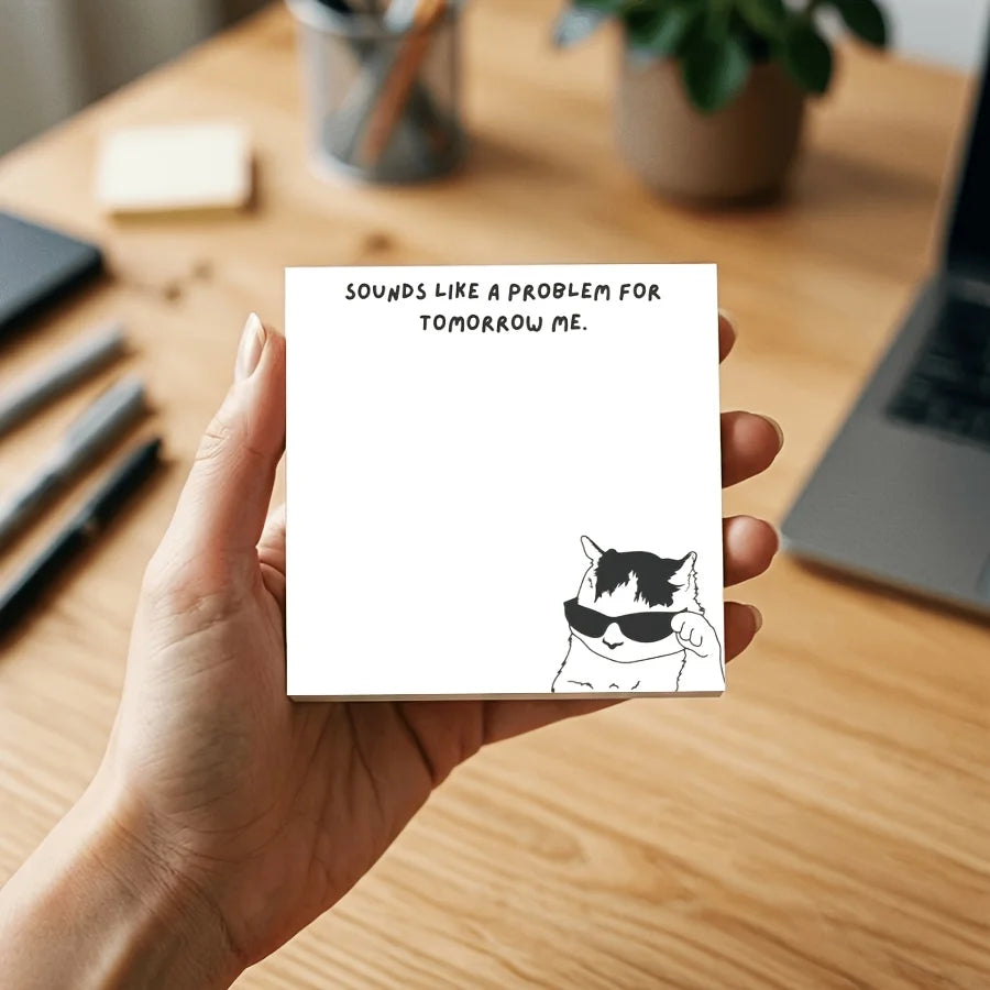 Funny Cat Memo Pad "Problem for Tomorrow Me" – 50 Sticky Notes Sticky Memo Pad Axl