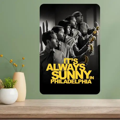 It's Always Sunny in Philadelphia Metal TV Poster Sign Metal Wall Sign Axl aluminum sign aluminum 14x20cm