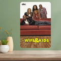 My Wife and Kids TV Show Vintage Metal Poster Sign Metal Wall Sign Axl aluminum sign aluminum 40x30cm