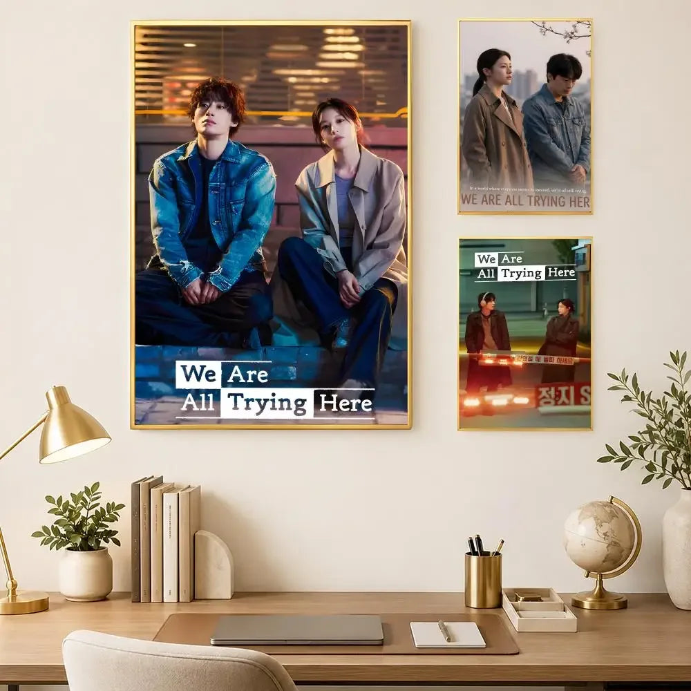 We Are All Trying Here Self-Stick HD Wall Art Poster Wall Art Poster Axl