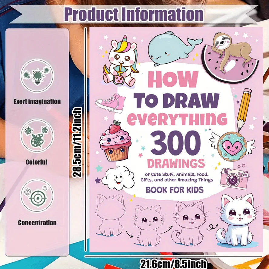 How to Draw Anything – 300 Step-by-Step Drawing Book for Artists Step-by-Step Drawing Book Axl