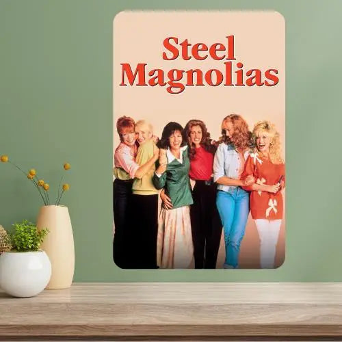 Steel Magnolias Classic Movie Metal Poster Sign | Wall Decor Movie Metal Sign Axl aluminum sign aluminum 20x30cm