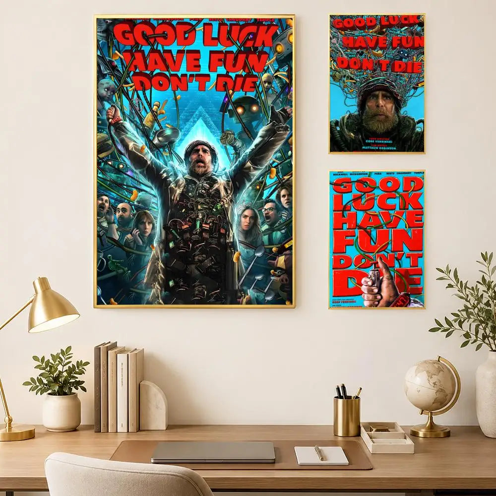 Good Luck Have Fun Don't Die – HD Self-Stick PVC Wall Poster Wall Art Poster Axl